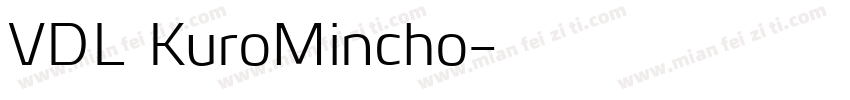 VDL KuroMincho字体转换
